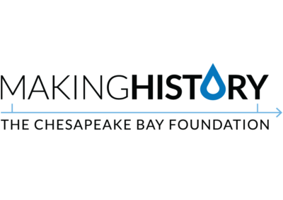 The Chesapeake Bay Foundation – Making History