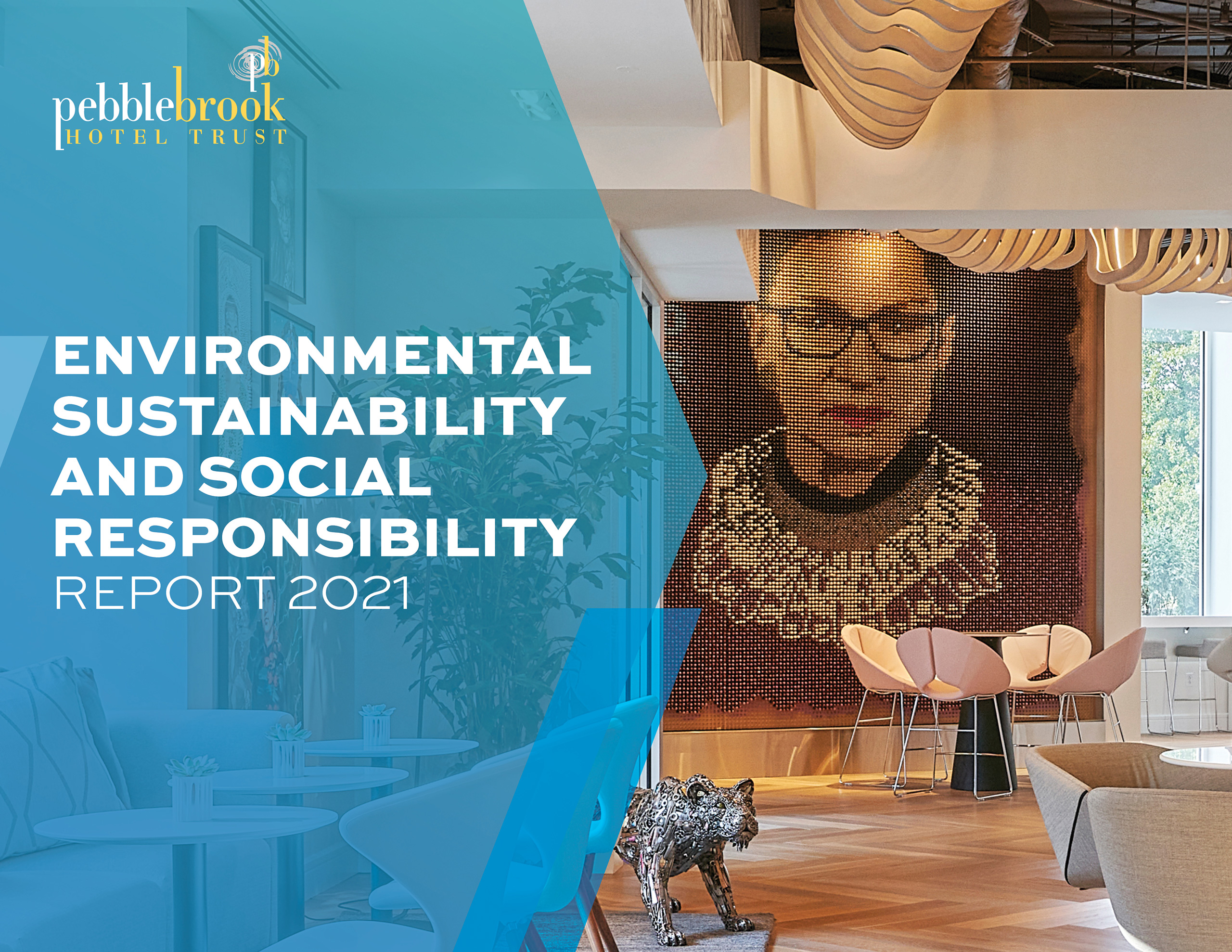 Pebblebrook Hotel Trust 2021 Environmental Sustainability & Social Responsibility Report