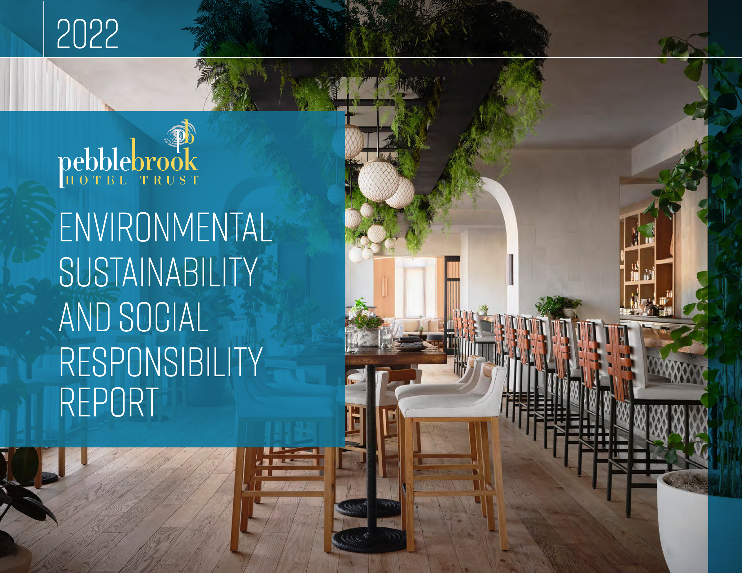 Pebblebrook Hotel Trust 2022 Environmental Sustainability & Social Responsibility Report