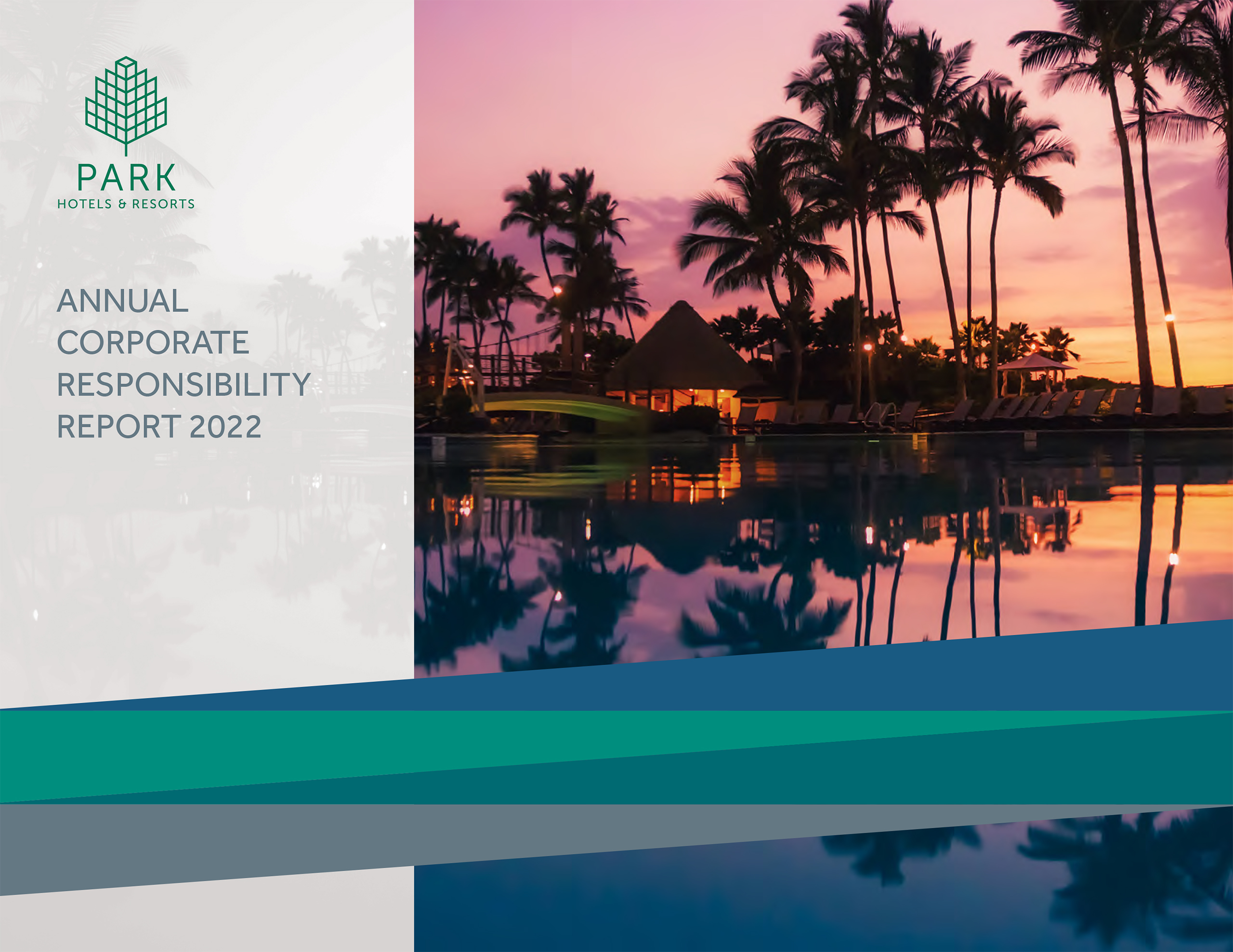 Park Hotels & Resorts 2021 Annual Corporate Responsibility Report